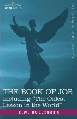 Kniha Jóbova vrátane najstaršej lekcie na svete - The Book of Job, Including the Oldest Lesson in the World