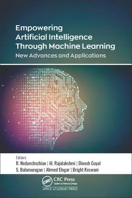 Posilnenie umelej inteligencie prostredníctvom strojového učenia: Nové pokroky a aplikácie - Empowering Artificial Intelligence Through Machine Learning: New Advances and Applications