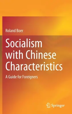 Socializmus s čínskymi charakteristikami: Príručka pre cudzincov - Socialism with Chinese Characteristics: A Guide for Foreigners
