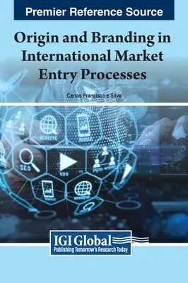 Pôvod a značka v procesoch vstupu na medzinárodný trh - Origin and Branding in International Market Entry Processes