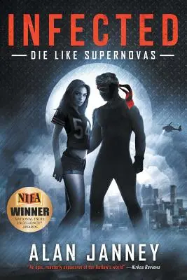 Nakazení: Zomieranie ako supernovy - Infected: Die Like Supernovas