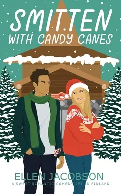Smitten with Candy Canes: Sladká romantická komédia z Fínska - Smitten with Candy Canes: A Sweet Romantic Comedy Set in Finland