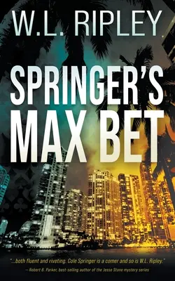 Springerova maximálna stávka: Záhada Colea Springera - Springer's Max Bet: A Cole Springer Mystery