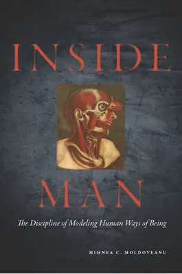 Vnútorný človek: Disciplína modelovania ľudských spôsobov bytia - Inside Man: The Discipline of Modeling Human Ways of Being
