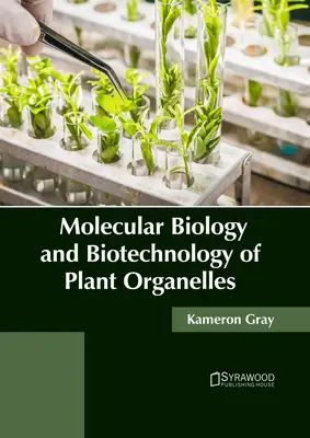 Molekulárna biológia a biotechnológia rastlinných organel - Molecular Biology and Biotechnology of Plant Organelles