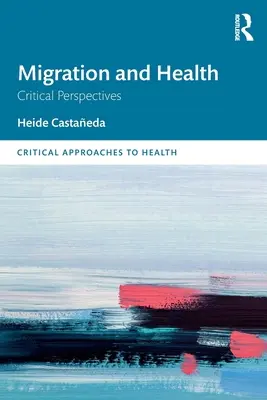 Migrácia a zdravie: Kritické perspektívy - Migration and Health: Critical Perspectives