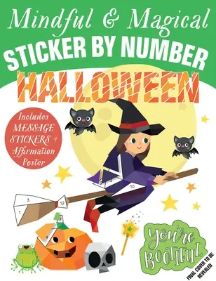 Rozumné samolepky podľa čísel: Halloween: (Knihy so samolepkami pre deti, Knihy aktivít pre deti, Rozumné knihy pre deti) - Mindful Sticker by Number: Halloween: (Sticker Books for Kids, Activity Books for Kids, Mindful Books for Kids)