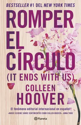 Romper El Crculo / Skončí to s nami (španielske vydanie) - Romper El Crculo / It Ends with Us (Spanish Edition)