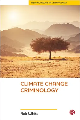 Kriminológia klimatických zmien - Climate Change Criminology