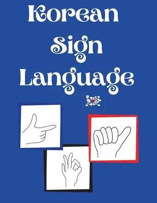 Kórejský posunkový jazyk - Korean Sign Language