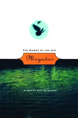 Mogador: Vzdušné názvy - Mogador: The Names of the Air