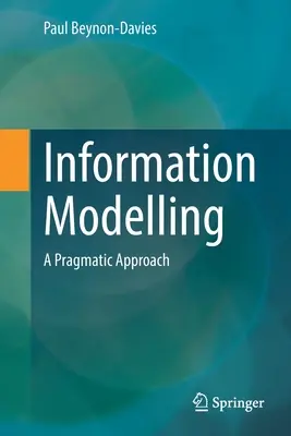 Informačné modelovanie: Pragmatický prístup - Information Modelling: A Pragmatic Approach