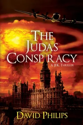 Judášovo sprisahanie: Thriller o JFK - The Judas Conspiracy: A JFK Thriller