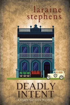 Smrteľný úmysel: Záhada Reggieho da Costu - Deadly Intent: A Reggie da Costa Mystery