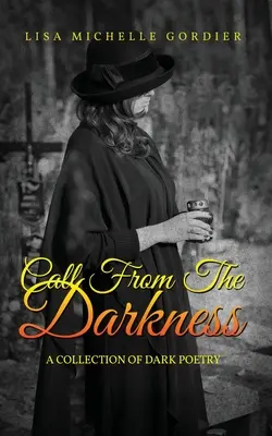 Volanie z temnoty: Zbierka temnej poézie - Call From the Darkness: A Collection of Dark Poetry
