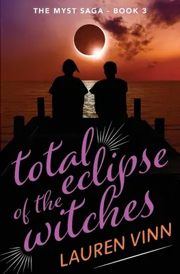 úplné zatmenie čarodejníc - total eclipse of the witches