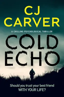 Chladná ozvena: Mrazivý psychologický triler - Cold Echo: A Chilling Psychological Thriller