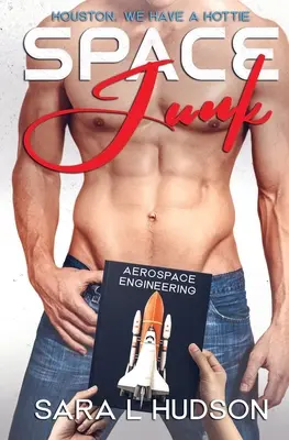 Vesmírny odpad: Houston, máme frajerku - Space Junk: Houston, We Have a Hottie
