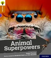 Oxford Reading Tree Preskúmajte s Biffom, Chipom a Kipperom: Oxford Level 8: Zvieracie superschopnosti - Oxford Reading Tree Explore with Biff, Chip and Kipper: Oxford Level 8: Animal Superpowers
