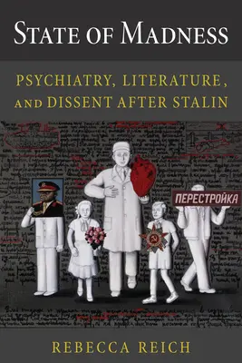 Stav šialenstva: Psychiatria, literatúra a disent po Stalinovi - State of Madness: Psychiatry, Literature, and Dissent After Stalin