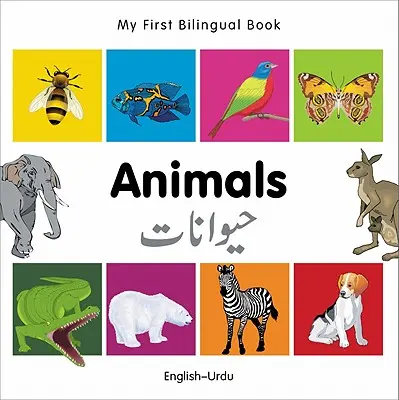 Moja prvá dvojjazyčná kniha - Zvieratá (anglicko-urdsky) - My First Bilingual Book-Animals (English-Urdu)