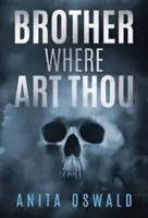 Brat, kde si - Brother Where Art Thou