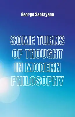 Niektoré myšlienkové zvraty v modernej filozofii: Päť esejí - Some Turns of Thought in Modern Philosophy: Five Essays