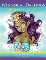 Whimsical Darlings Morské panny Vol.1: Omaľovánky - Whimsical Darlings Mermaids Vol.1: Coloring Book