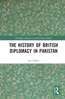 Dejiny britskej diplomacie v Pakistane - The History of British Diplomacy in Pakistan