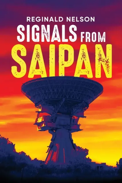 Signály zo Saipanu - Signals From Saipan