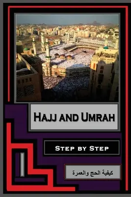 Hadždž a umra - krok za krokom - Hajj and Umrah - Step by Step