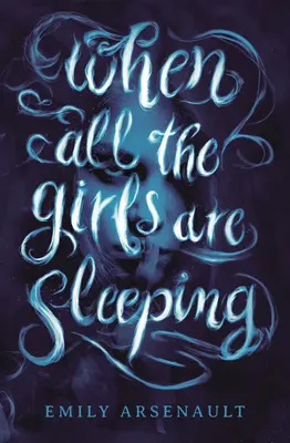 Keď všetky dievčatá spia - When All the Girls Are Sleeping