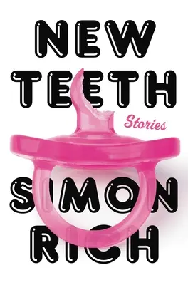 Nové zuby: Príbehy - New Teeth: Stories