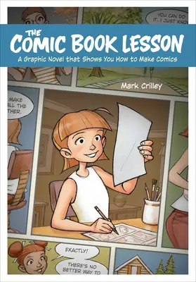 Lekcia komiksu: Grafický román, ktorý vám ukáže, ako robiť komiksy - The Comic Book Lesson: A Graphic Novel That Shows You How to Make Comics