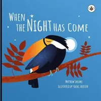 Keď príde noc - When the Night Has Come