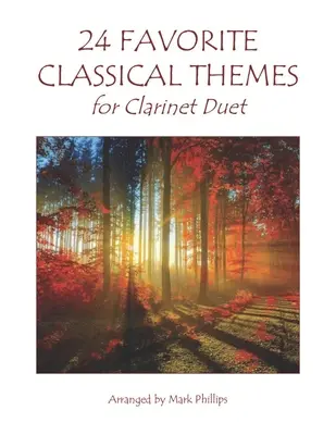24 obľúbených klasických tém pre klarinetové duo - 24 Favorite Classical Themes for Clarinet Duet