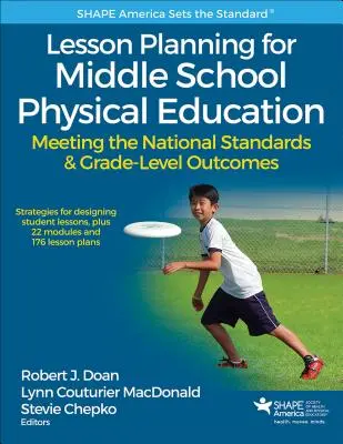 Plánovanie vyučovacích hodín telesnej výchovy pre stredné školy: Splnenie národných štandardov a výsledkov na úrovni ročníka - Lesson Planning for Middle School Physical Education: Meeting the National Standards & Grade-Level Outcomes