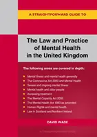 Právo a prax duševného zdravia v Spojenom kráľovstve - prehľadný sprievodca - Law And Practice Of Mental Health In The Uk - A Straightforward Guide