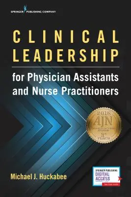 Klinické vedenie pre asistentov lekárov a praktické sestry - Clinical Leadership for Physician Assistants and Nurse Practitioners