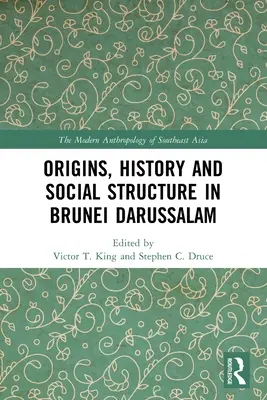 Pôvod, história a spoločenská štruktúra v Bruneji Darussalame - Origins, History and Social Structure in Brunei Darussalam
