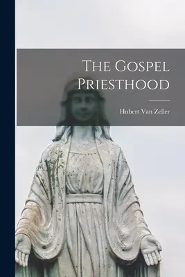 Evanjeliové kňazstvo - The Gospel Priesthood