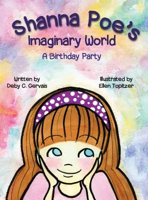 Imaginárny svet Shanny Poe: Narodeninová oslava - Shanna Poe's Imaginary World A Birthday Party