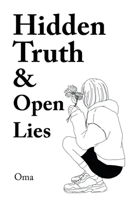 Skrytá pravda a otvorené lži - Hidden Truth & Open Lies