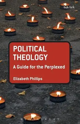 Politická teológia: Príručka pre zmätených - Political Theology: A Guide for the Perplexed