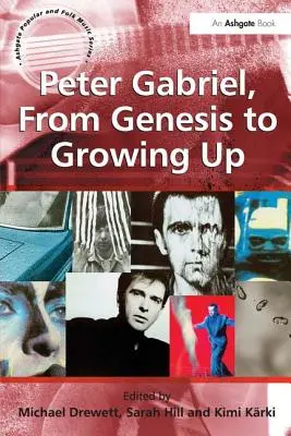 Peter Gabriel, od Genesis po Growing Up - Peter Gabriel, from Genesis to Growing Up