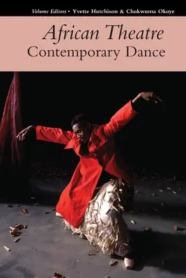 Africké divadlo 17: Súčasný tanec - African Theatre 17: Contemporary Dance