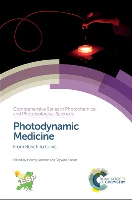 Fotodynamická medicína: Od pracoviska po kliniku - Photodynamic Medicine: From Bench to Clinic