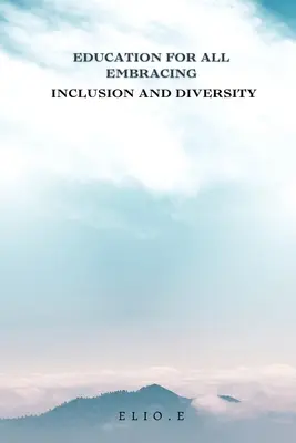 Vzdelávanie pre všetkých v znamení inklúzie a rozmanitosti - Education for All Embracing Inclusion and Diversity