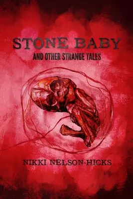 Kamenné dieťa a iné zvláštne príbehy - Stone Baby and Other Strange Tales