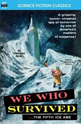 My, ktorí sme prežili (piata doba ľadová) - We Who Survived (the Fifth Ice Age)